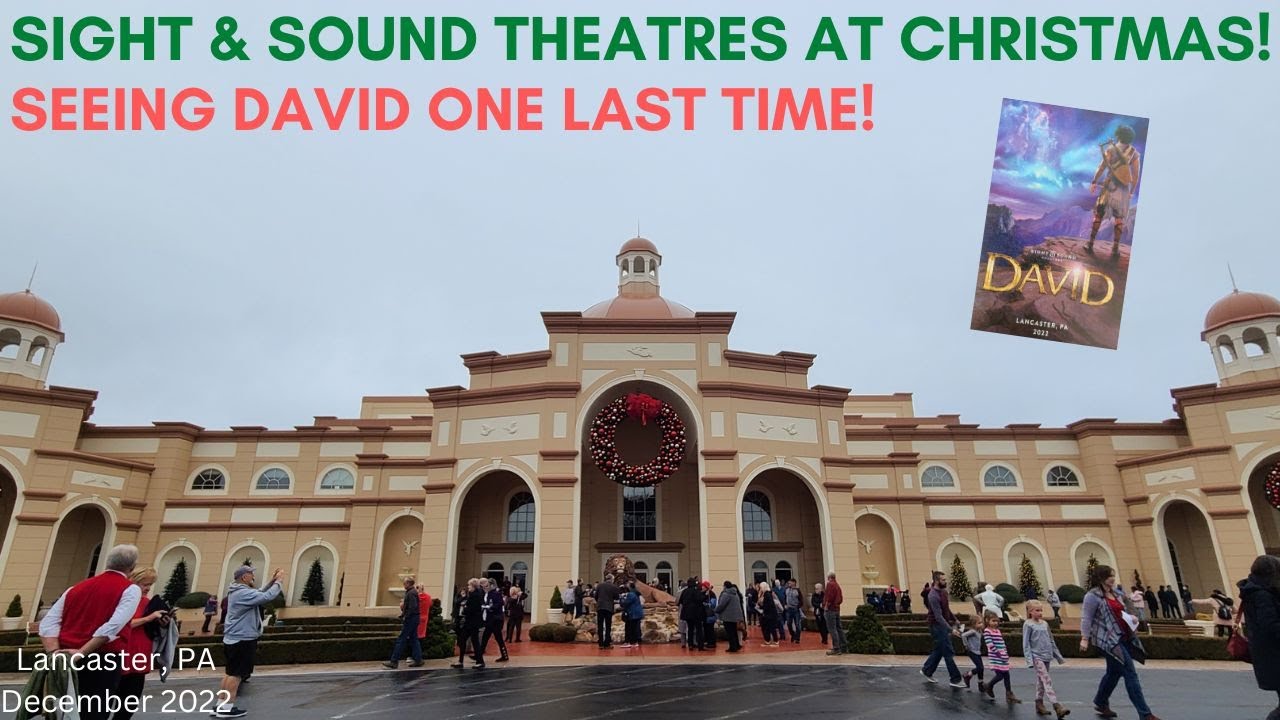 Sight & Sound Theatres at Christmas! Lancaster, PA! December 2022!