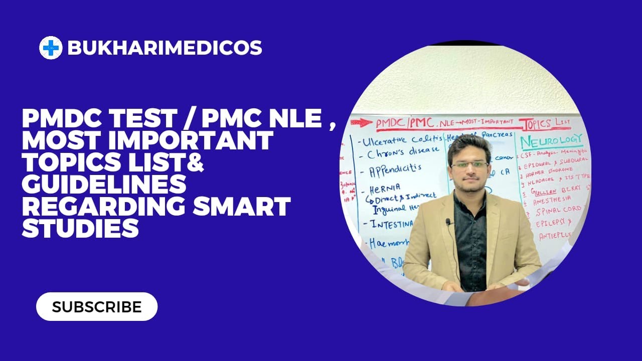 PMDC /NRE Test , Most Important Topics List Subject Wise  & Guidelines Regarding Smart Studies