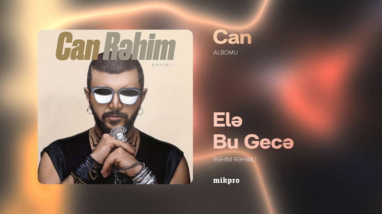 Rəhim Rəhimli — Elə Bu Gecə (Audio)