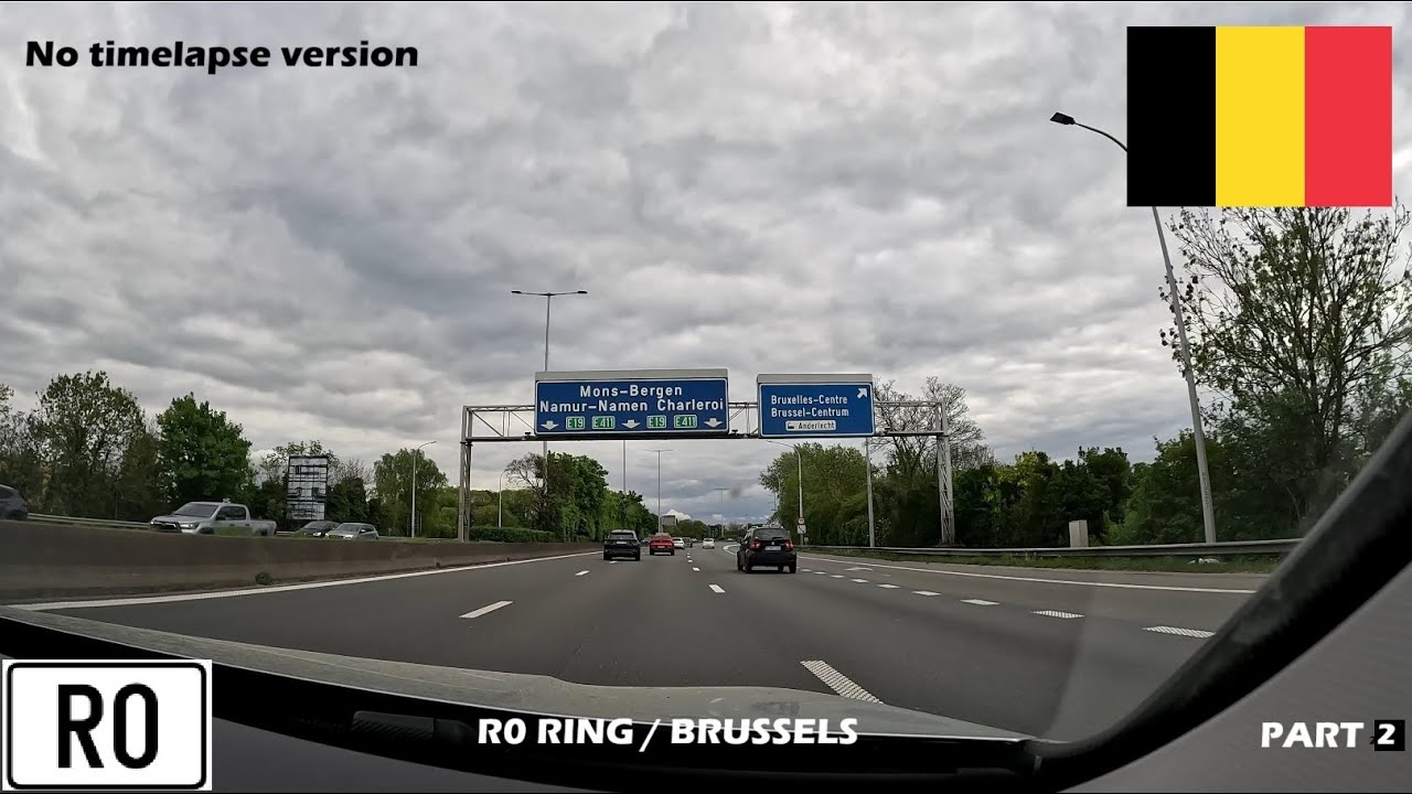 Belgium: R0 Ring Brussels Highway / Wallonia to Flanders  *NO TIMELAPSE* (Part 2) [4K 60 FPS]