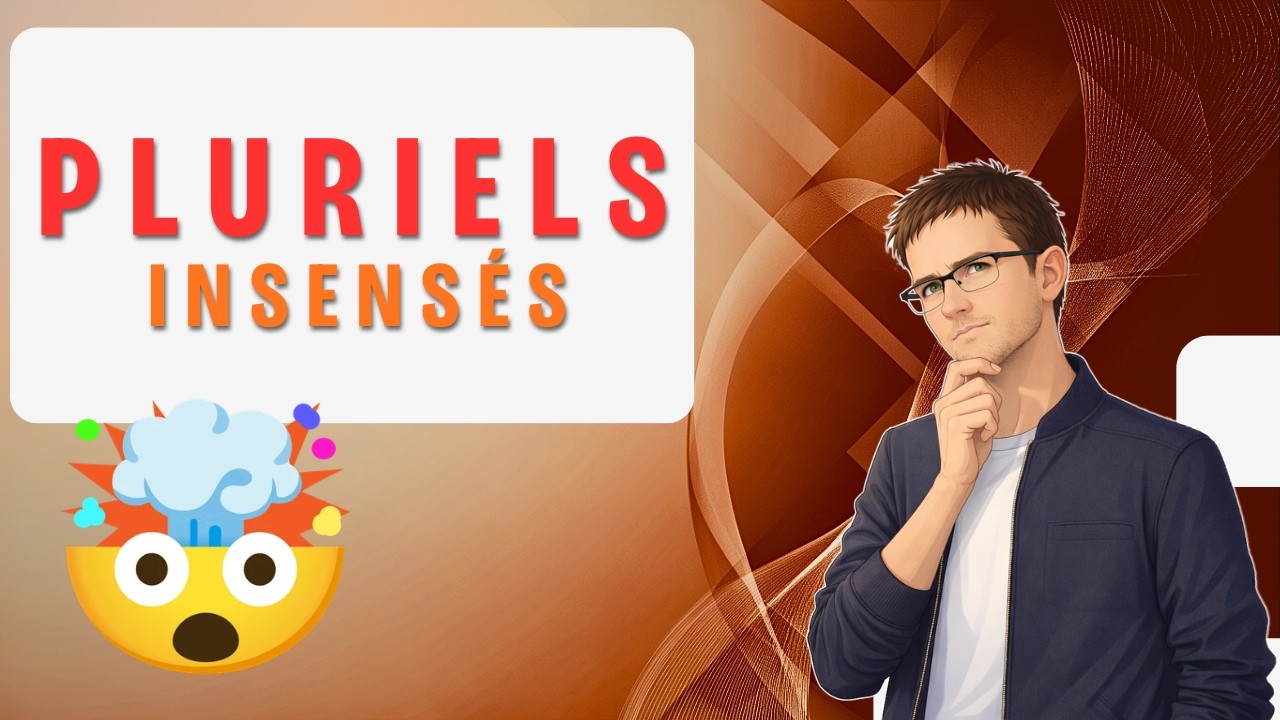 Ces pluriels français qui n’ont aucun sens… (en apparence)