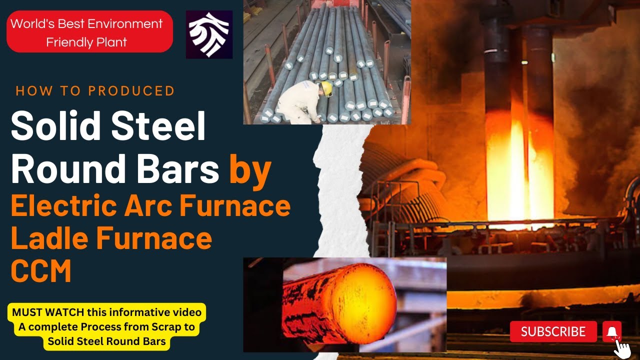 What is Solid Steel Round Bar..? Complete Process by Best Environment Friendly Production Plant