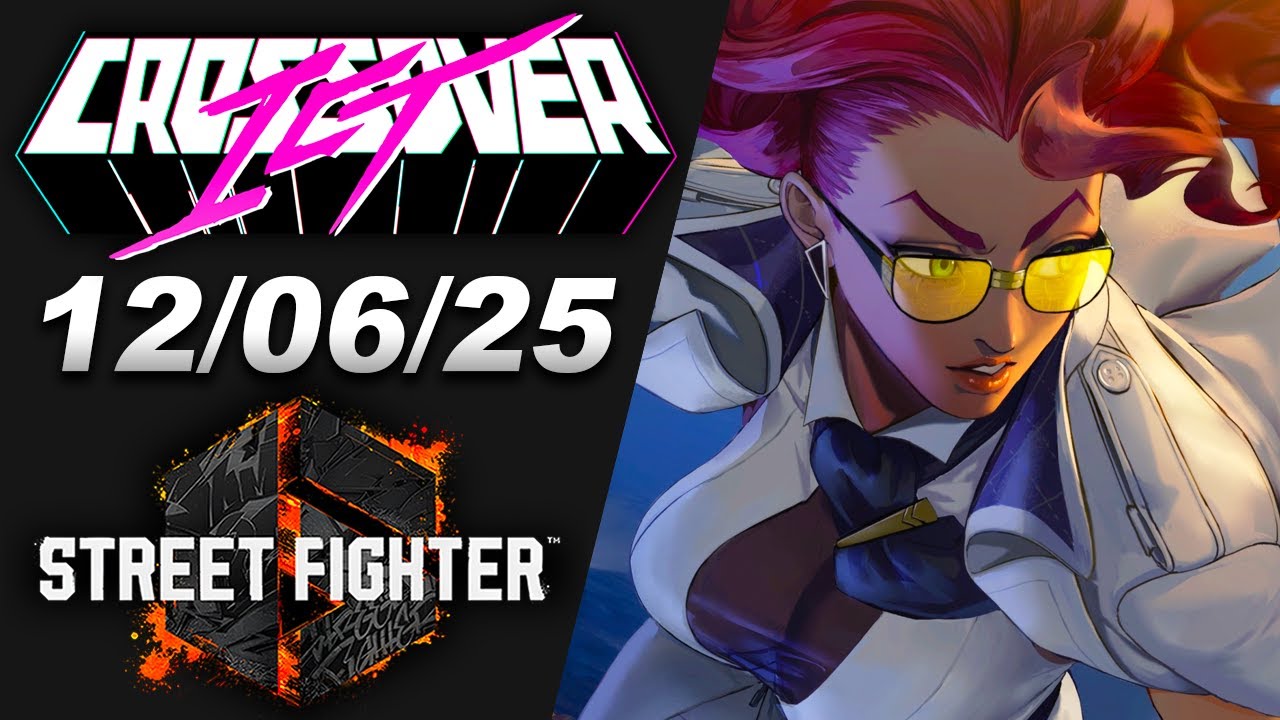Crossover ICT #127 -  Street Fighter 6 | Wichita FGC