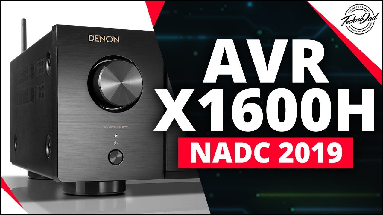 New Denon AVR-X1600H & AVR-X2600H | NADC 2019 New Orleans