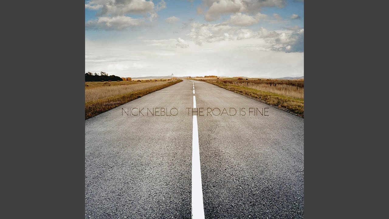 The Road Is Fine