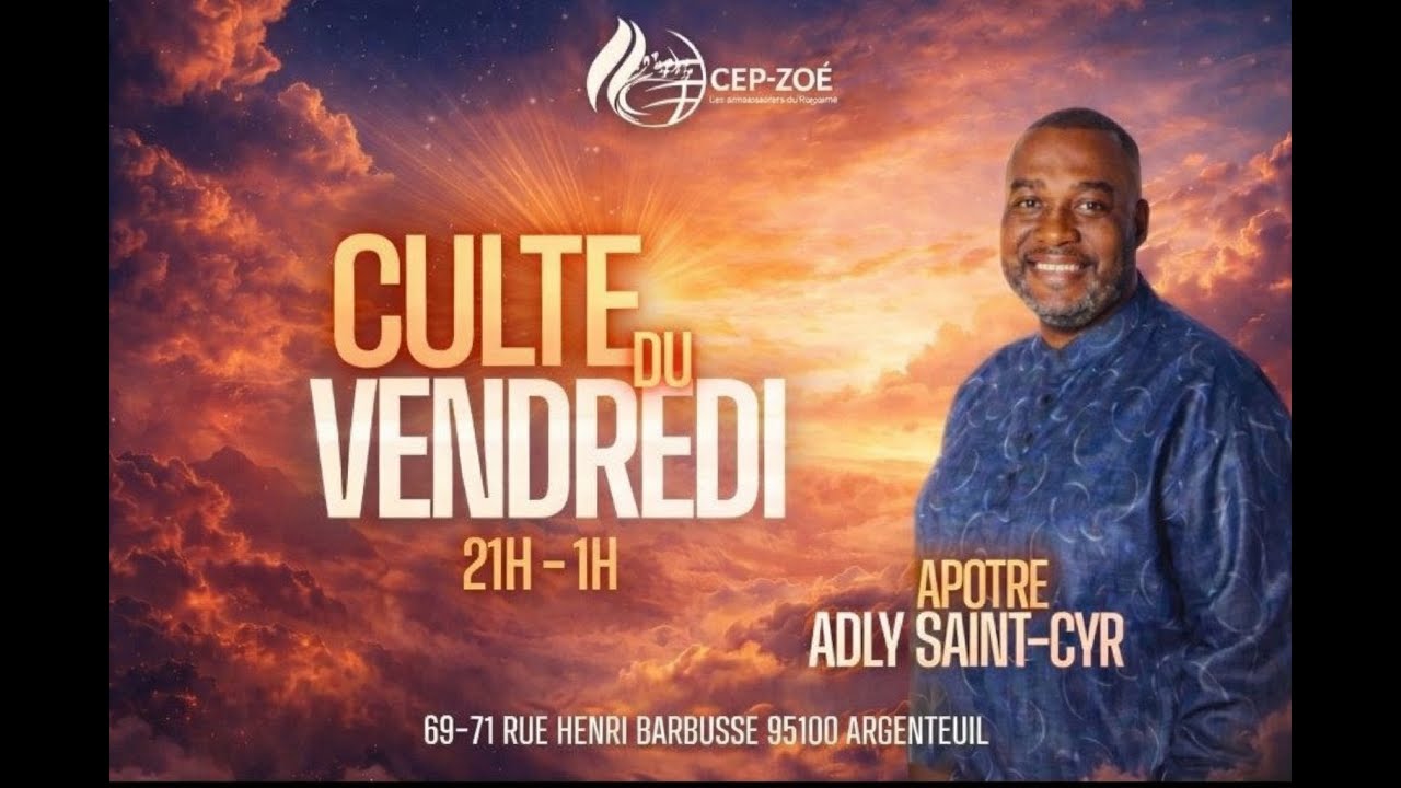 Veillée de prière - 30 Janvier 2026- Apôtre Adly Saint-Cyr- Église CEP ZOÉ
