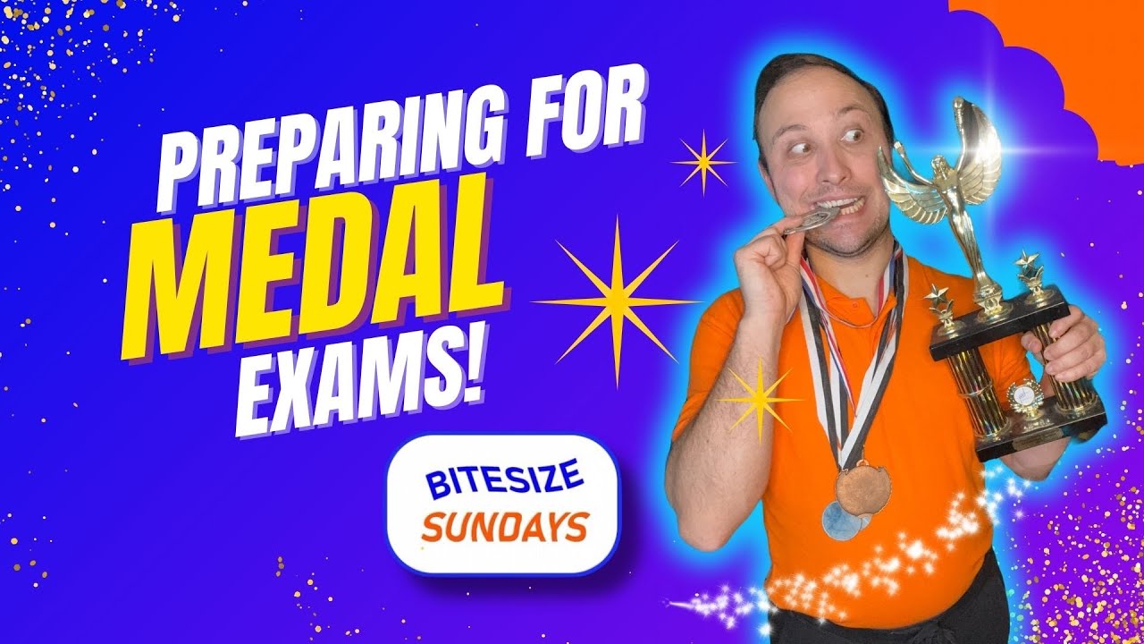 Bitesize Sunday Ep 23 - Are YOU Ready For Medal Exams?