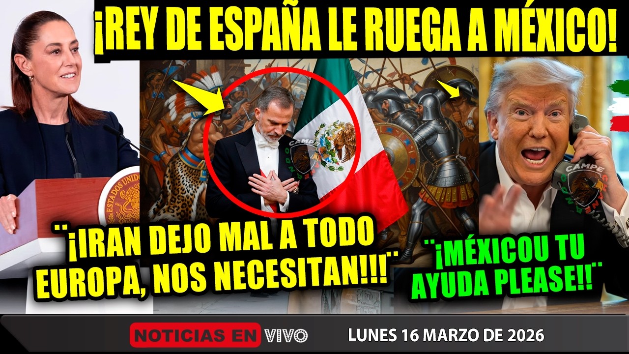 IRAN ¡OBLIGA A REY DE ESPAÑA A PEDIR PERDÓN A MÉXICO! TRUMP ¡EUROPA VA EN PICADA! SHEINBAUM GANÓ