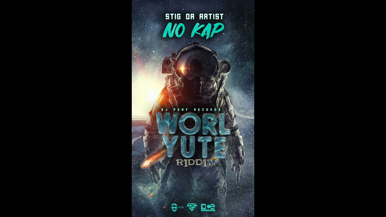 Stig Da Artist - No Kap (Official Audio) | Worl Yute Riddim | Dancehall 2019