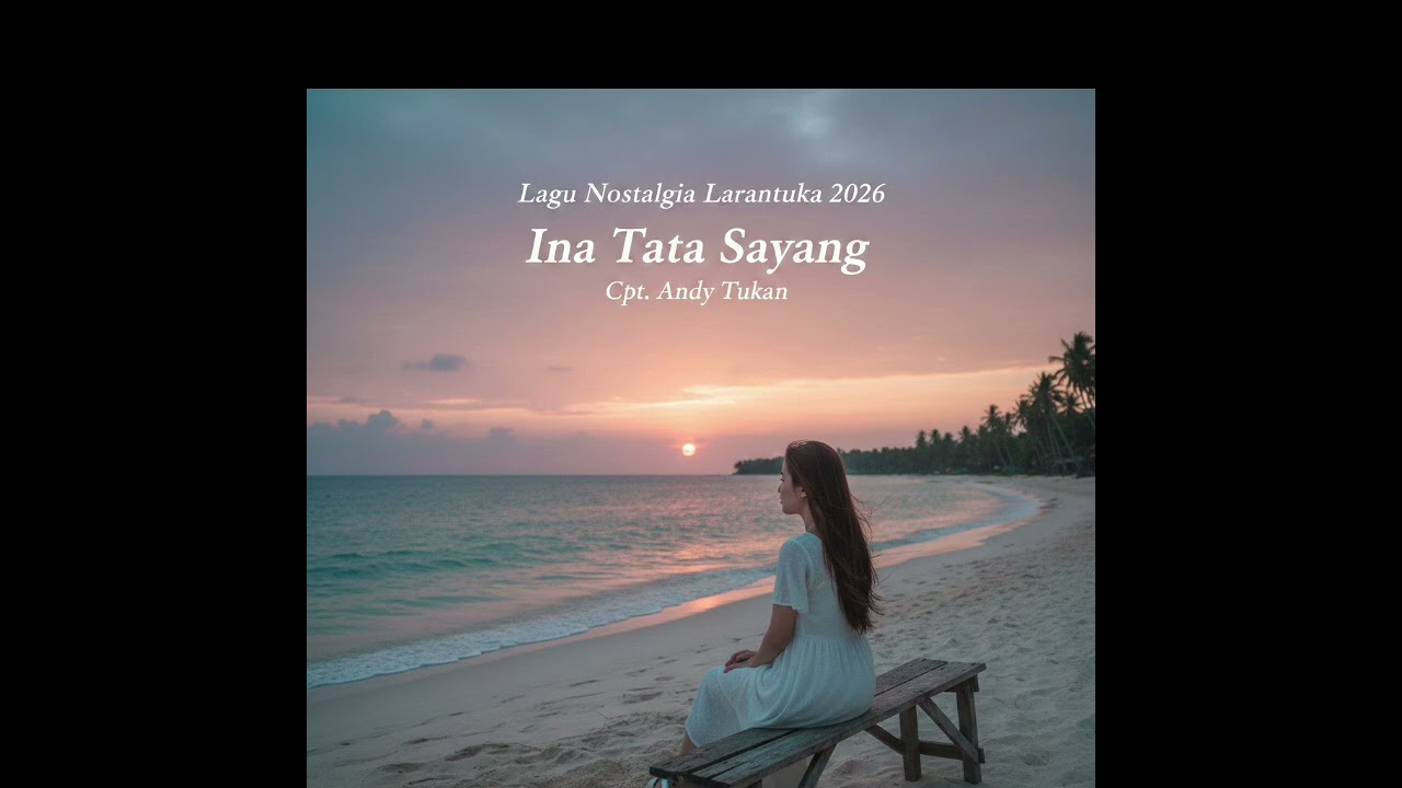 🎶 Ina Tata Sayang | Lagu Nostalgia Larantuka Sedi Bikin Baper | Terbaru 2026 🎶