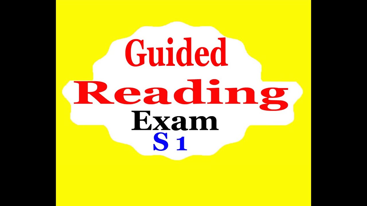 Guided Reading S1 امتـحـان مـع التـصـحـيـح