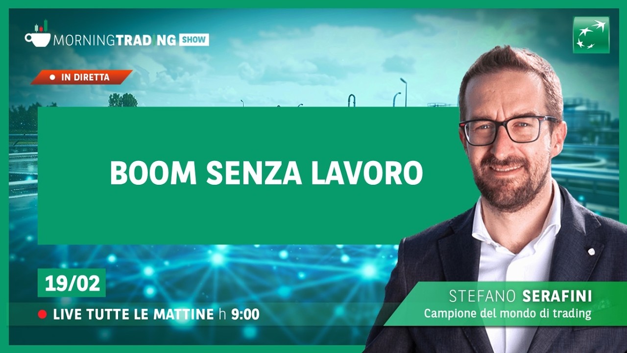 Boom senza lavoro - Morning Trading Show