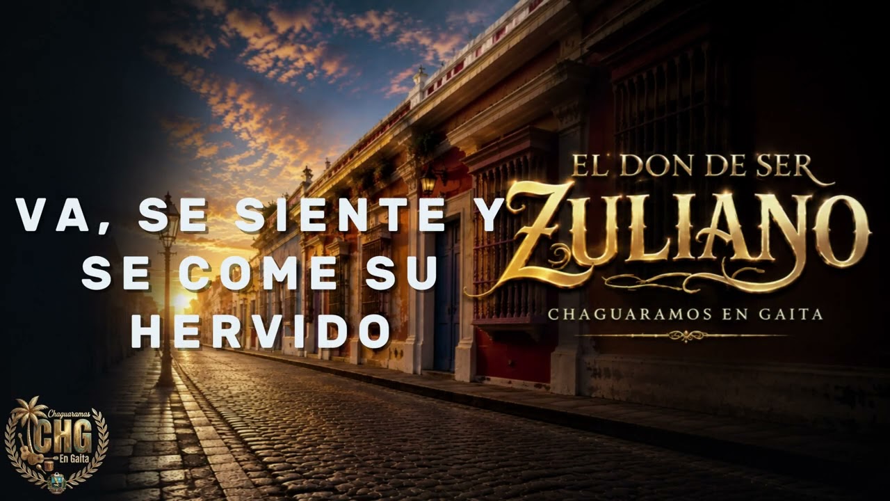 El Don de Ser Zuliano (2026) - Video Letra Oficial | Gaita Zuliana