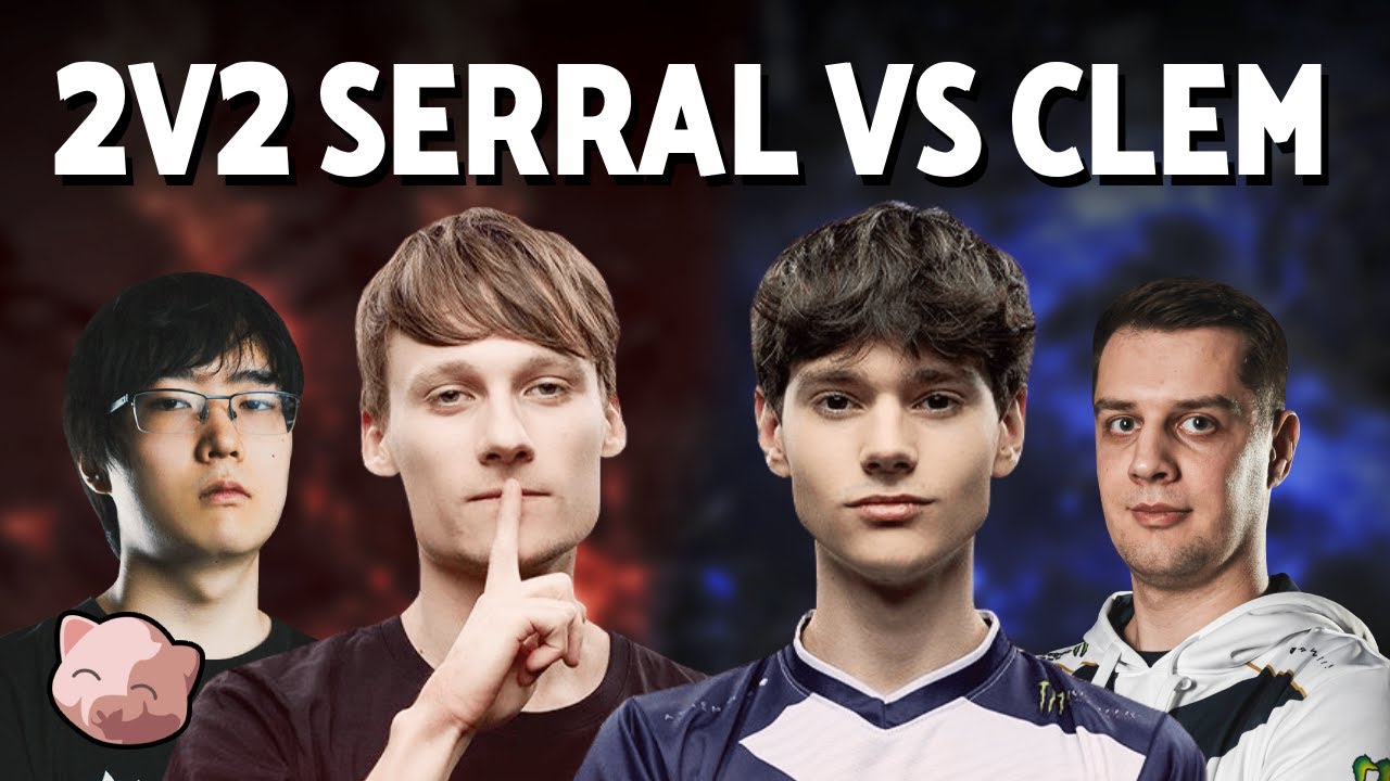 PRO SC2 2v2: Serral Trigger vs Clem MaNa