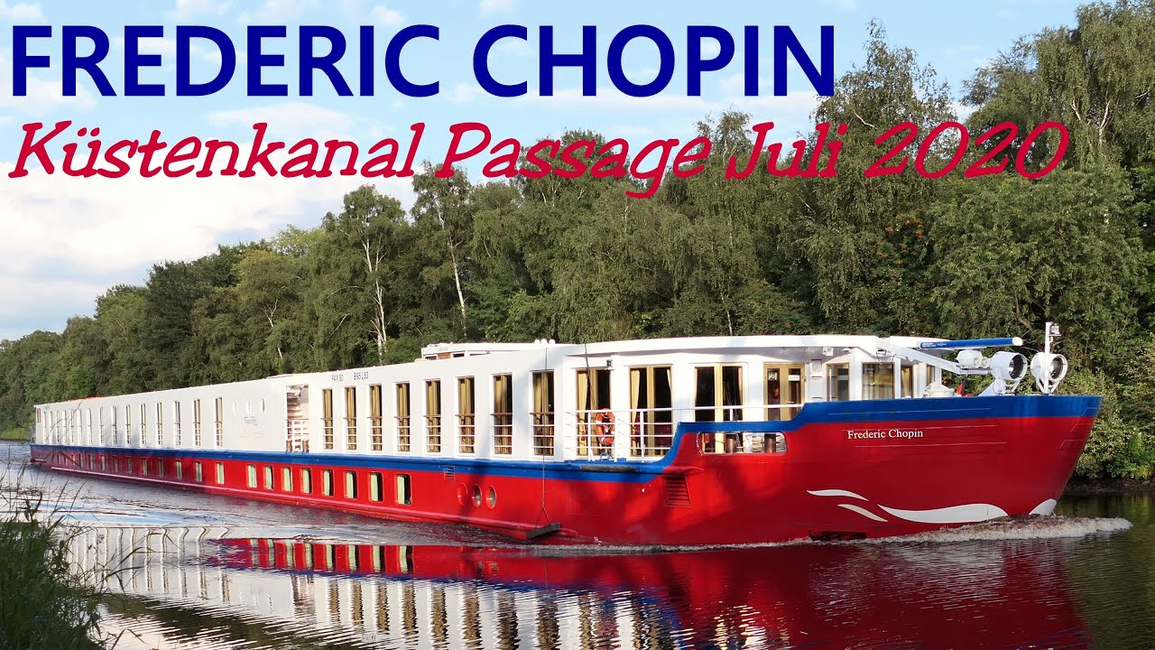 Flussschiff FREDERIC CHOPIN im K&uuml;stenkanal am 16.07.2020