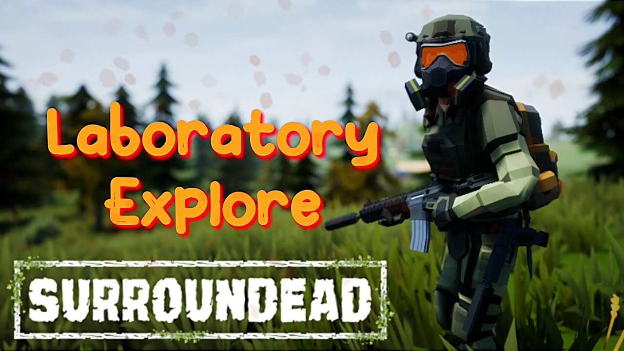 Surroundead Laboratory Explore No Commentary Gameplay