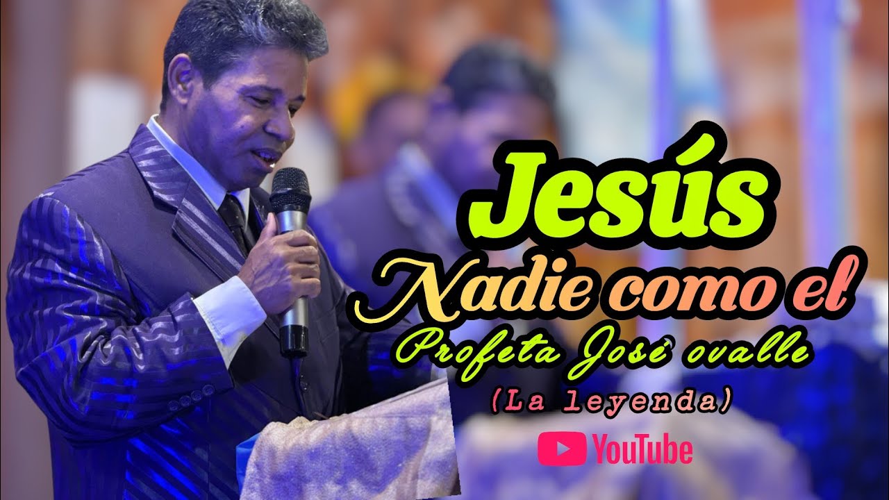 🚨 Jes&uacute;s nadie como el 🔹️profeta Jos&eacute; ovalle 🚨