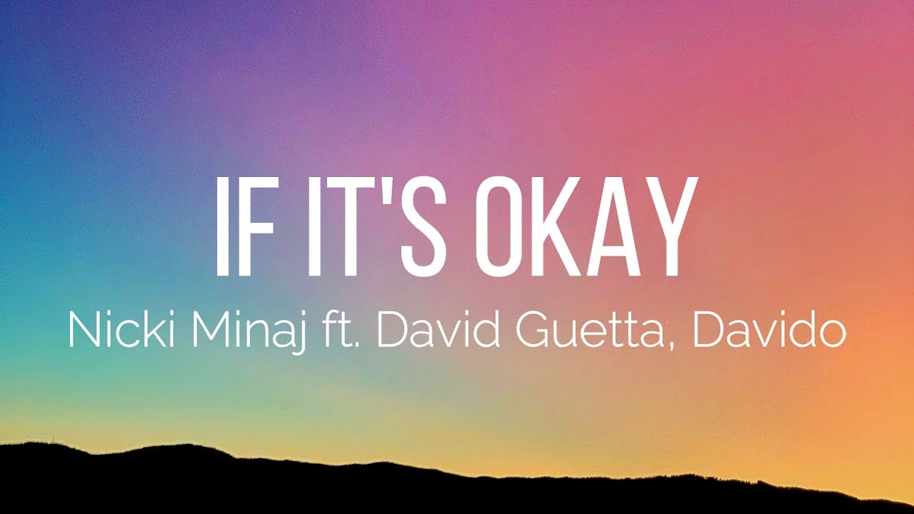Nicki Minaj - If It's Okay (Lyrics) ft. David Guetta, Davido