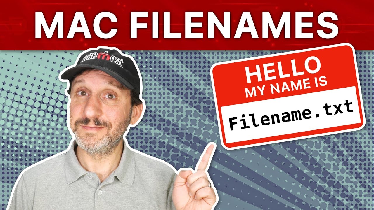 10 Things You Should Know About Naming Files on a Mac