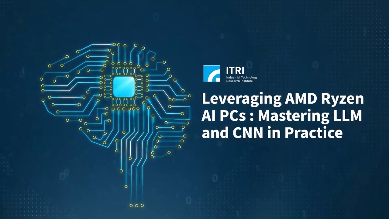 《AI模型應用》CNN與LLM模型基礎與AMD Ryzen AI PC介紹