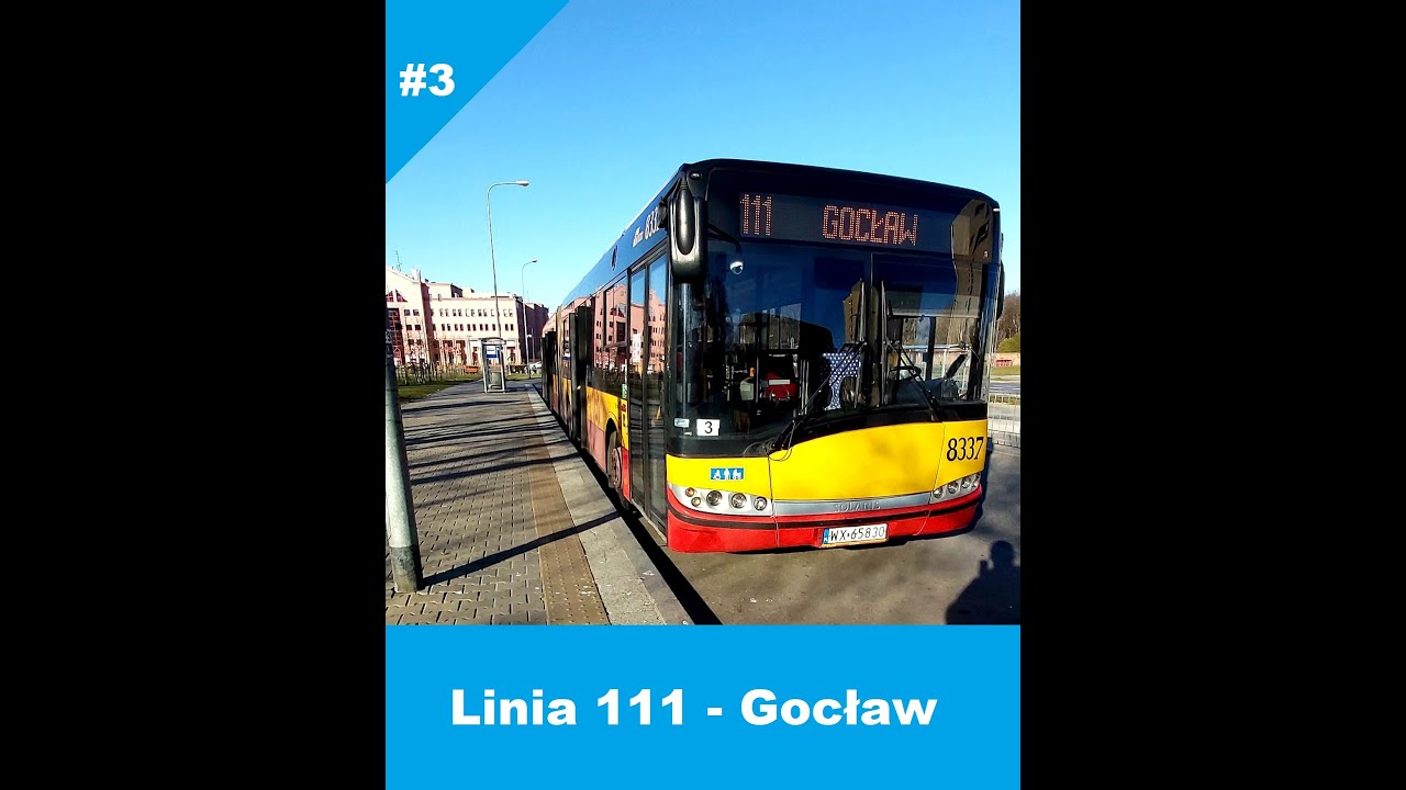 #3 Linia 111 Warszawa - kier. Gocław (cabview)