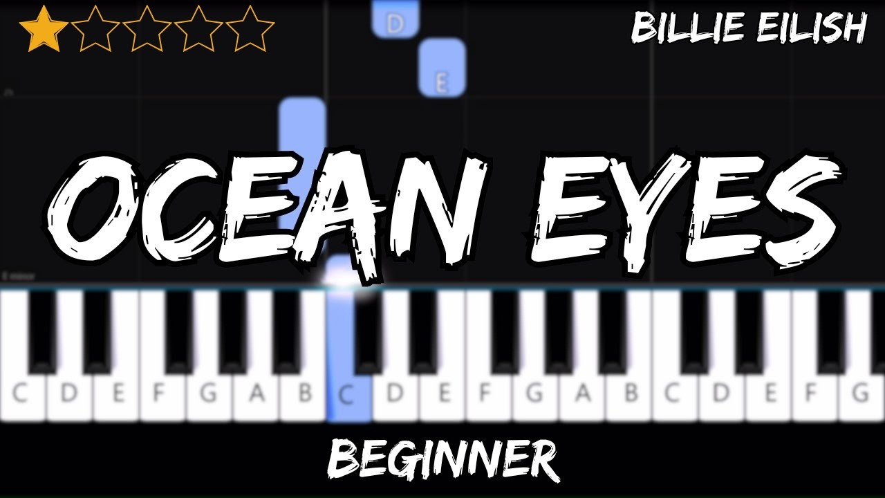 Billie Eilish - Ocean Eyes - Easy Beginner Piano Tutorial - For 1 Hand