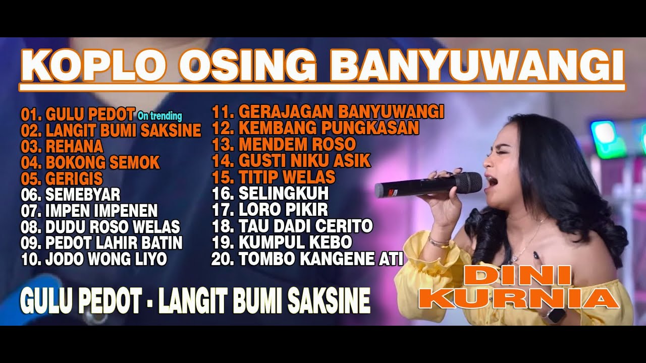 Dini Kurnia - GERIGIS - LANGIT BUMI SAKSINE - GULU PEDOT - Full Album Koplo Osing Banyuwangi  2025