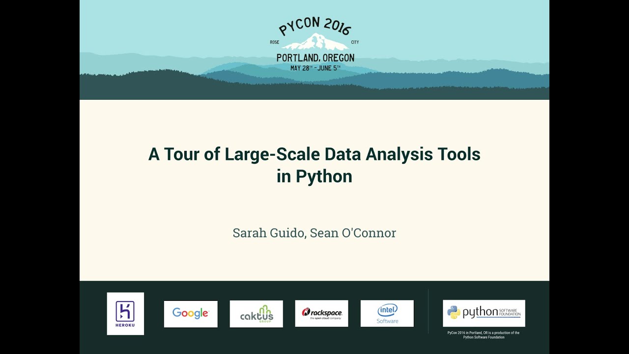 Sarah Guido, Sean O'Connor - A Tour of Large-Scale Data Analysis Tools in Python - PyCon 2016