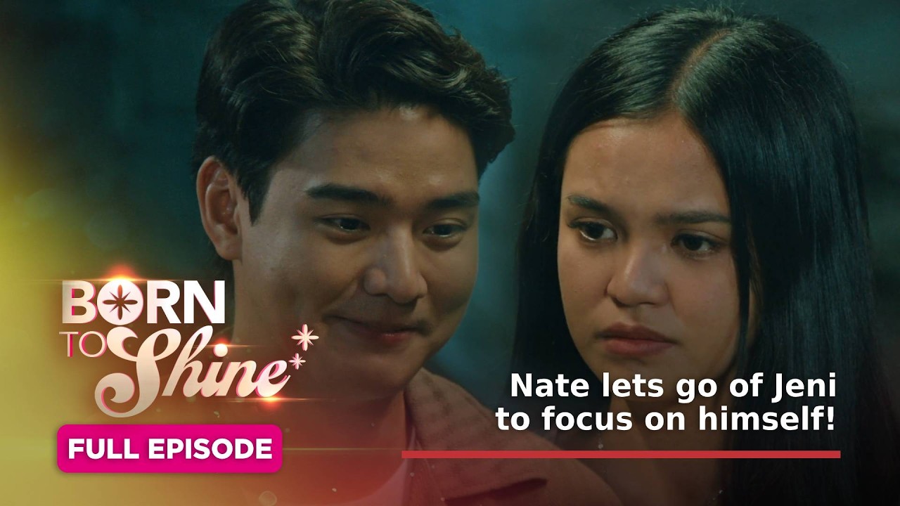 Born To Shine: Nate lets go of Jeni to focus on himself! (Full Episode 126) August 19, 2026