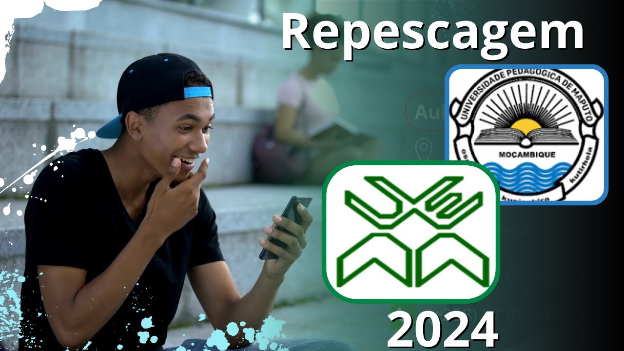 Repescagem Em Massa Na UEM e UP [Ainda há Esperança]
