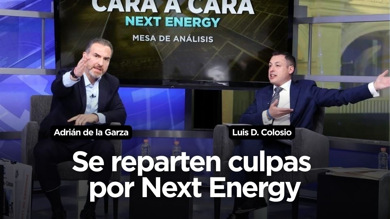 Se reparten culpas por Next Energy | Monterrey