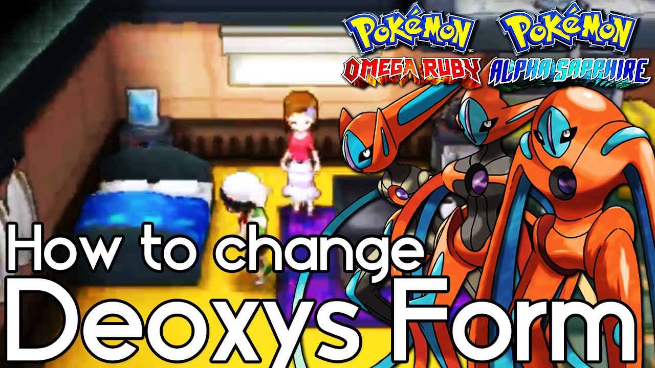 How to Change Deoxys Form &ndash; Pokemon Omega Ruby and Alpha Sapphire &ndash; Pokemon ORAS How To