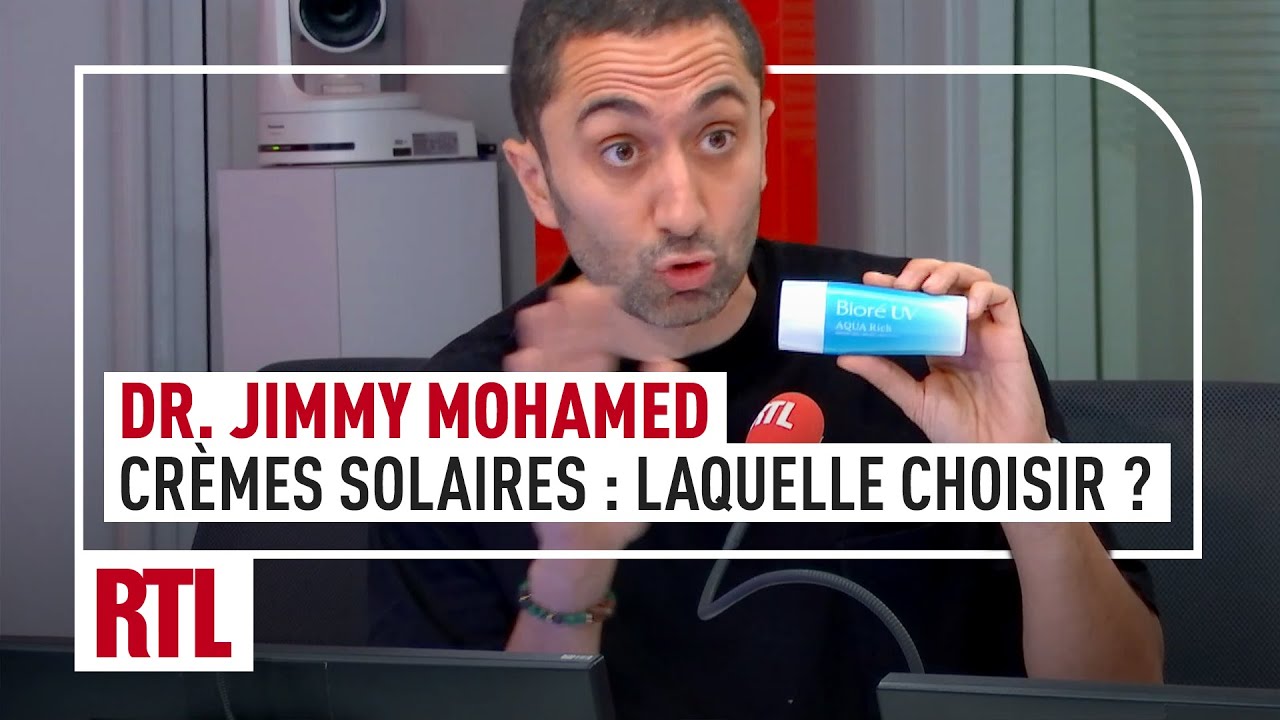 Dr. Jimmy Mohamed : cr&egrave;mes solaires, laquelle choisir ?