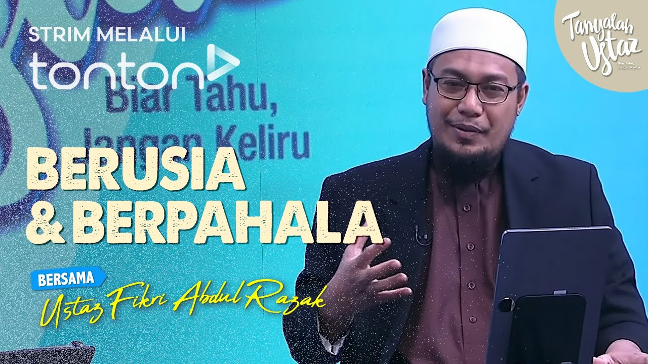 [FULL] Tanyalah Ustaz (2025) | Thu, Jun 19 - Berusia & Berpahala | Tonton