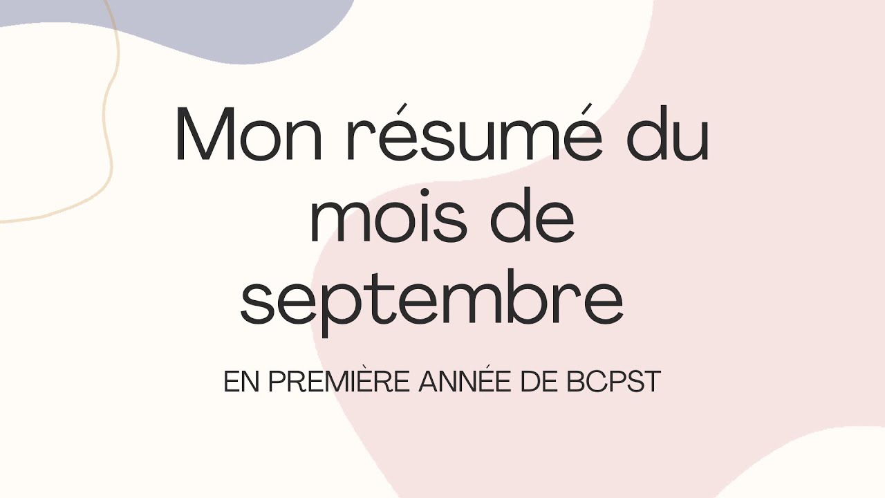 Mon résumé du mois de septembre en première année de BCPST