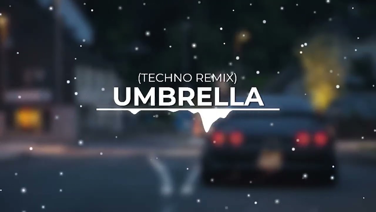 Rihanna - Umbrella (Techno Remix)