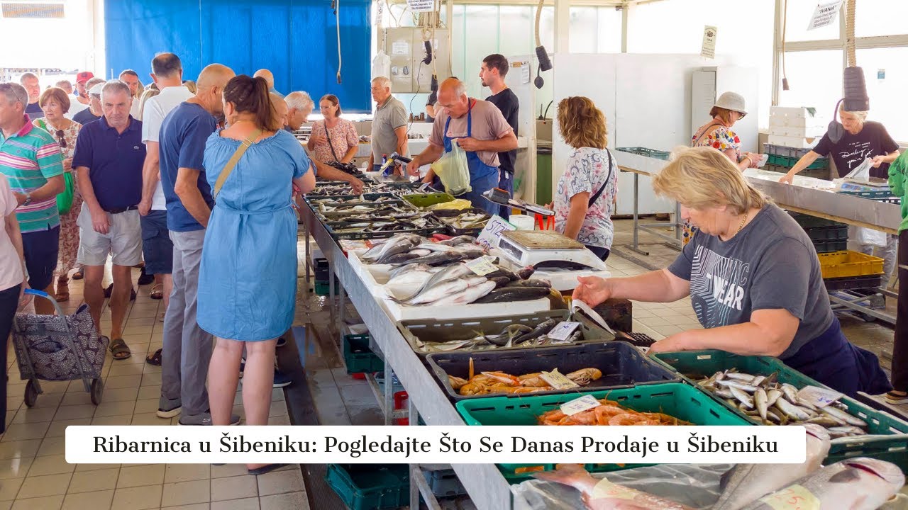 RIBARNICA u ŠIBENIKU Krcata Kupcima! Ribe za Sve Ukuse i Budžete
