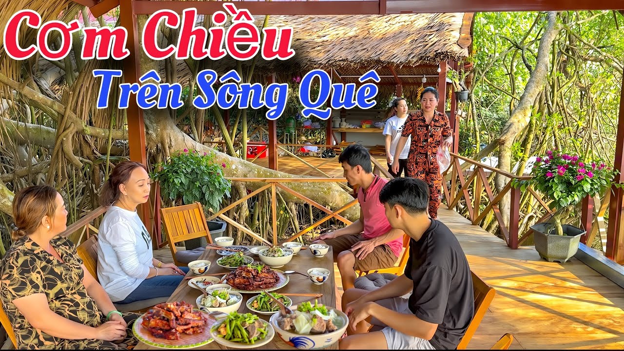Khai Trương Lô Chén Mới Cùng Bữa Cơm Chiều Trên Sông Quê | Tình Người Miền Tây