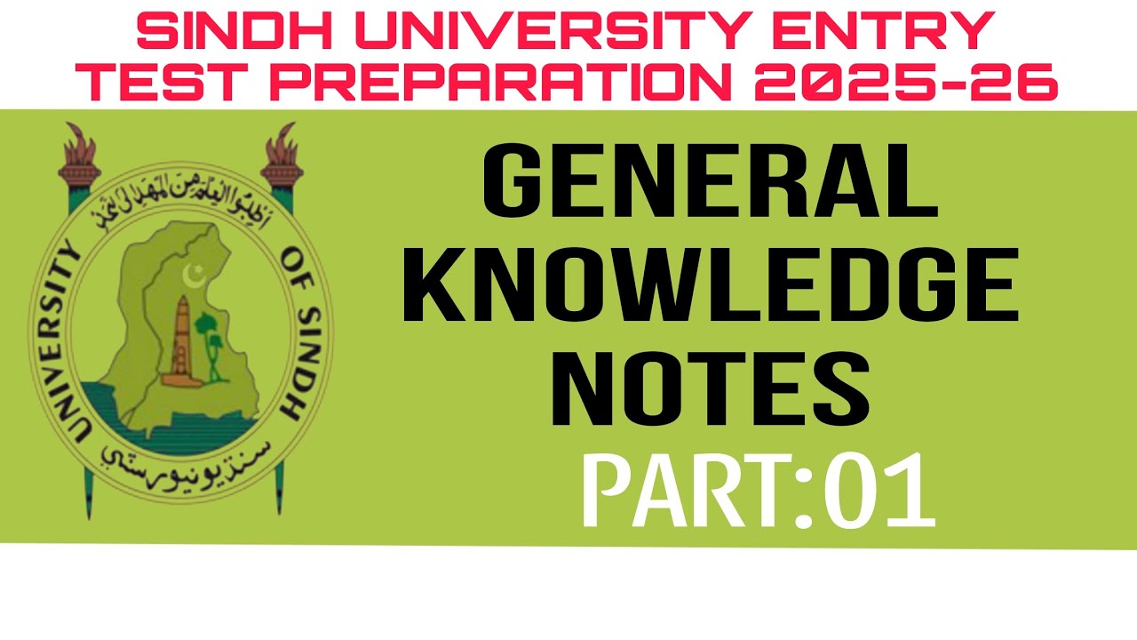 SINDH UNIVERSITY ENTRY TEST PREPARATION 2025-26 | FREE COURSE PART - 1|GENERAL KNOWLEDGE NOTES |MCQS