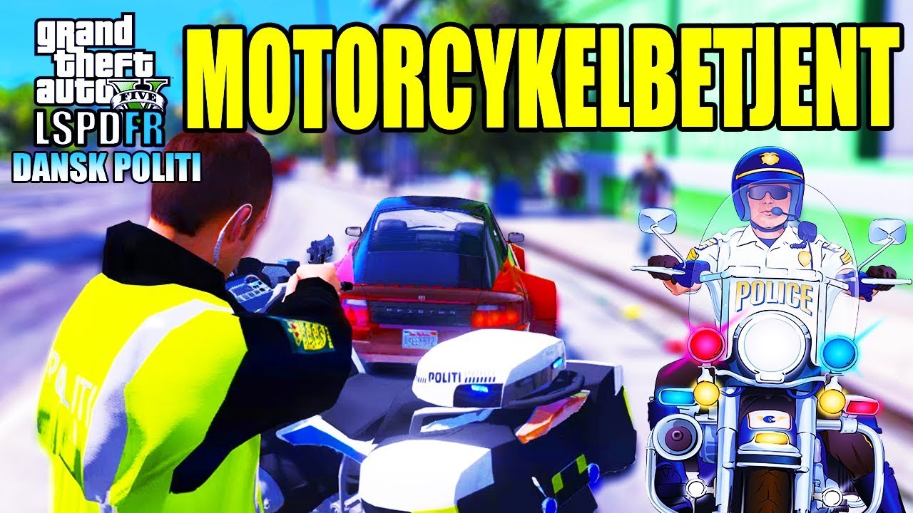 DANSK MOTORCYKELBETJENT - GTA V LSPD:FR - DANSK POLITI [#53]
