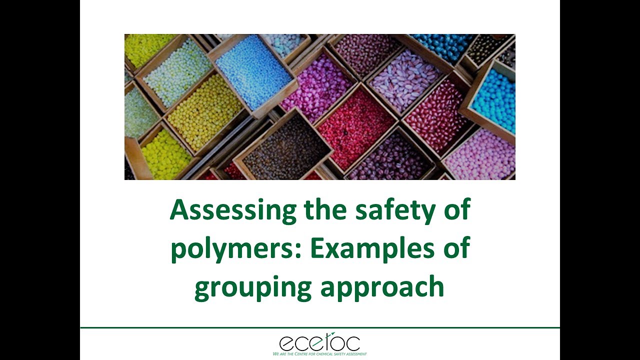 Assessing the safety of polymers: Examples of grouping approach