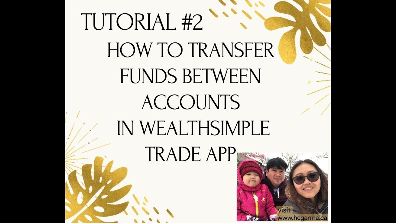Wealthsimple Trade Tutorial #2 : Steps on How to Transfer Funds Between Accounts