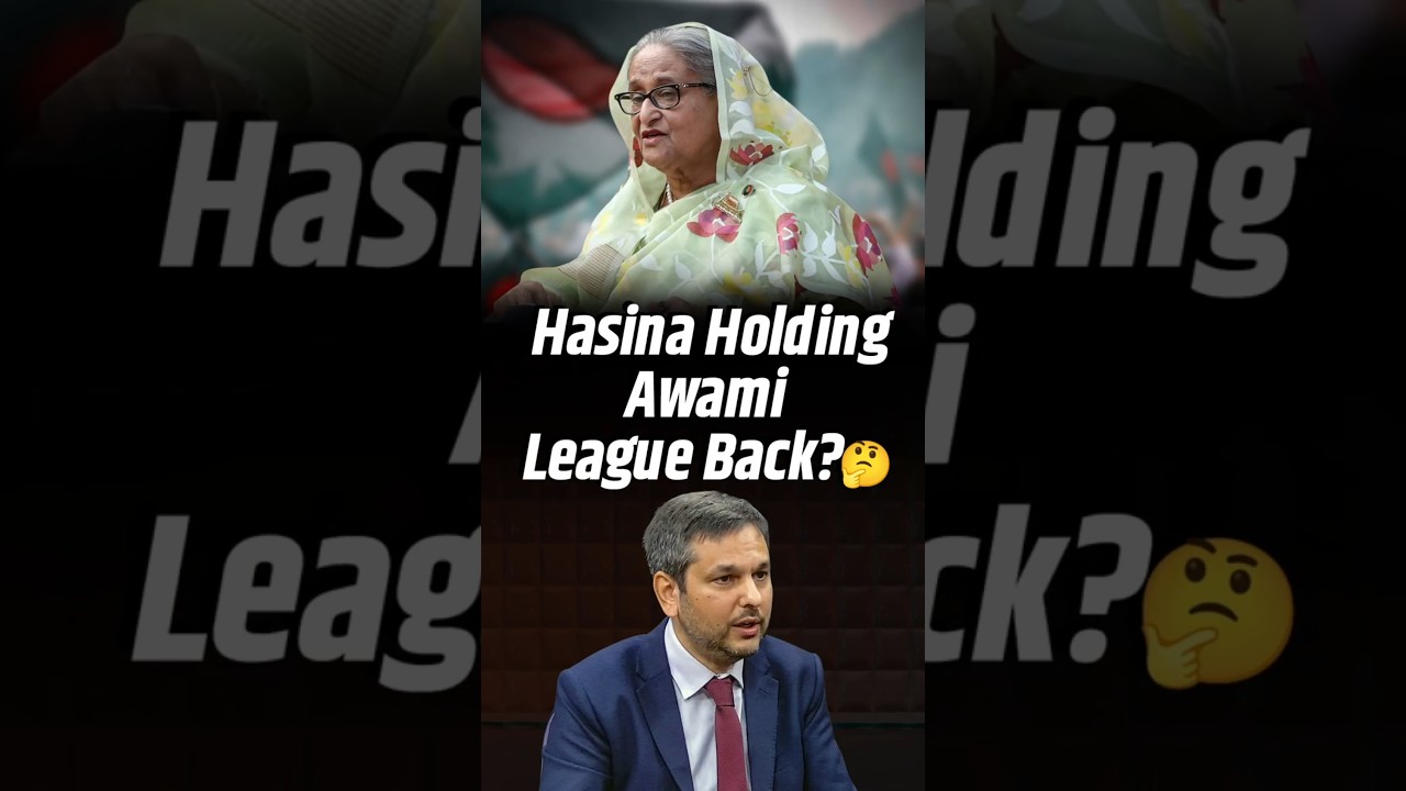 &ldquo;Sheikh Hasina Is Making It Difficult for the Awami League to Move On&rdquo; | Constantino Xavier