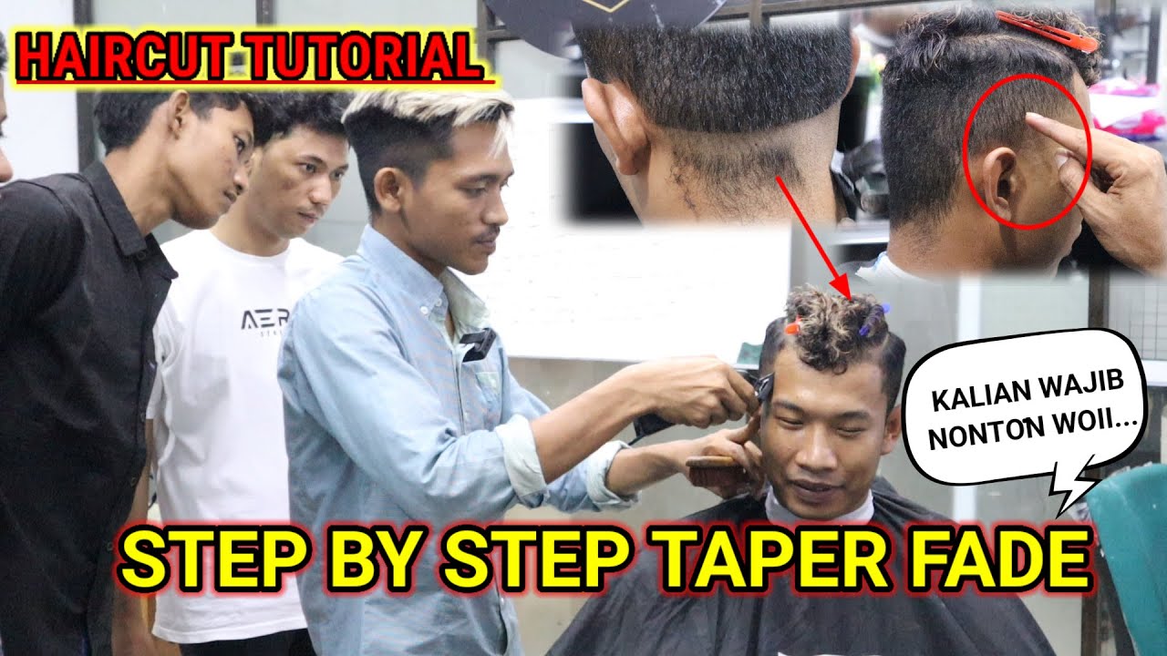 TUTORIAL TEKNIK DASAR TAPER FADE STEP BY STEP_ BASIC MENS HAIRCUT