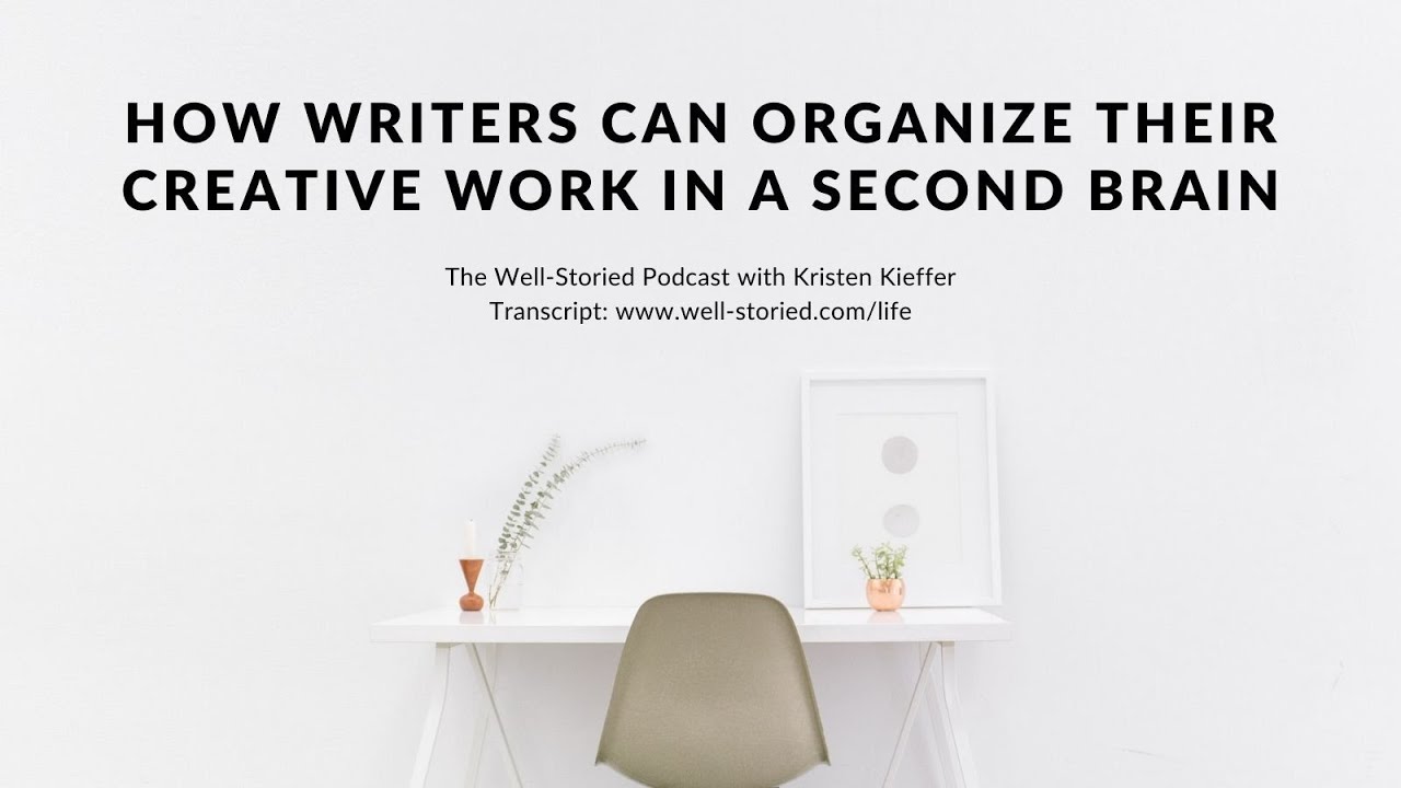 How Writers Can Organize Creative Work in a Second Brain