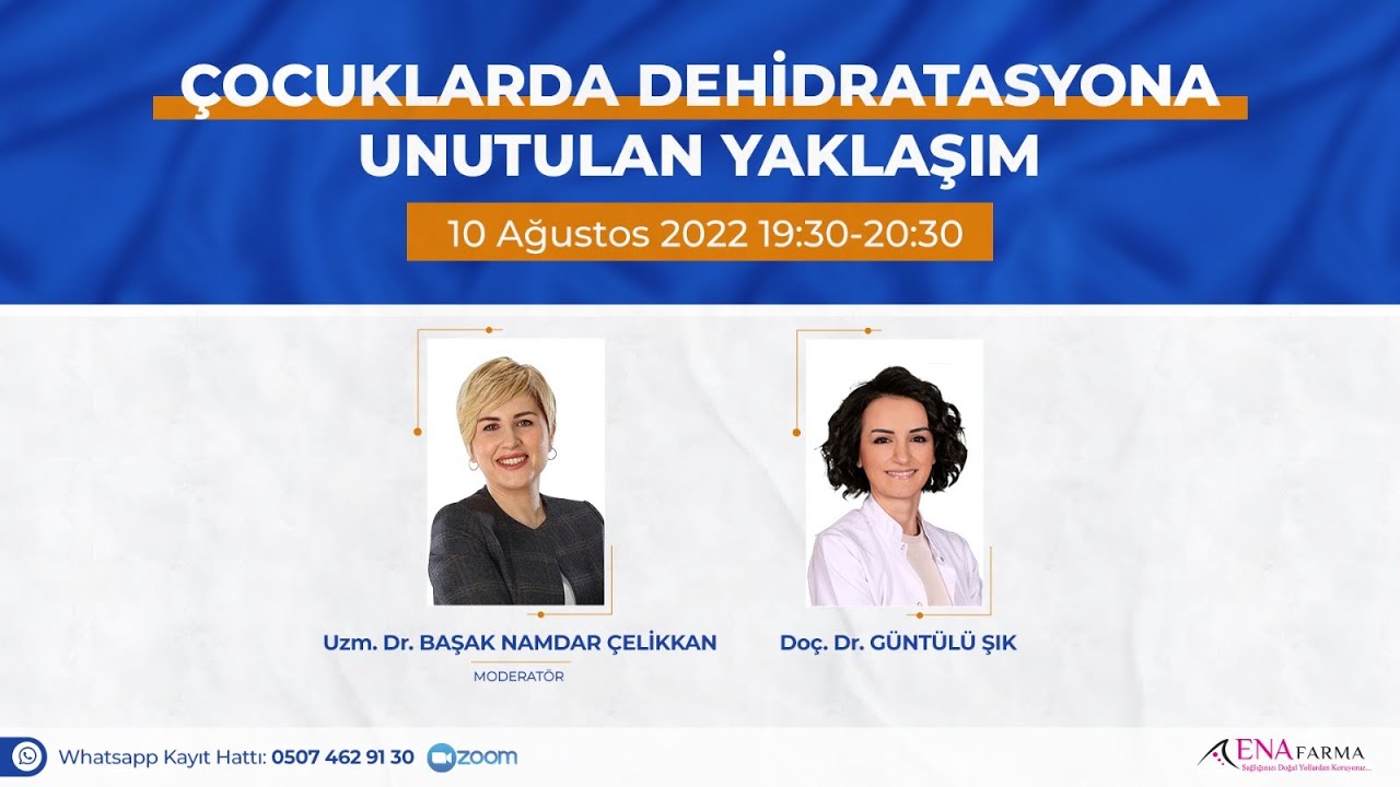 Webinar- Çocuklarda Dehidratasyona Unutulan Yaklaşım