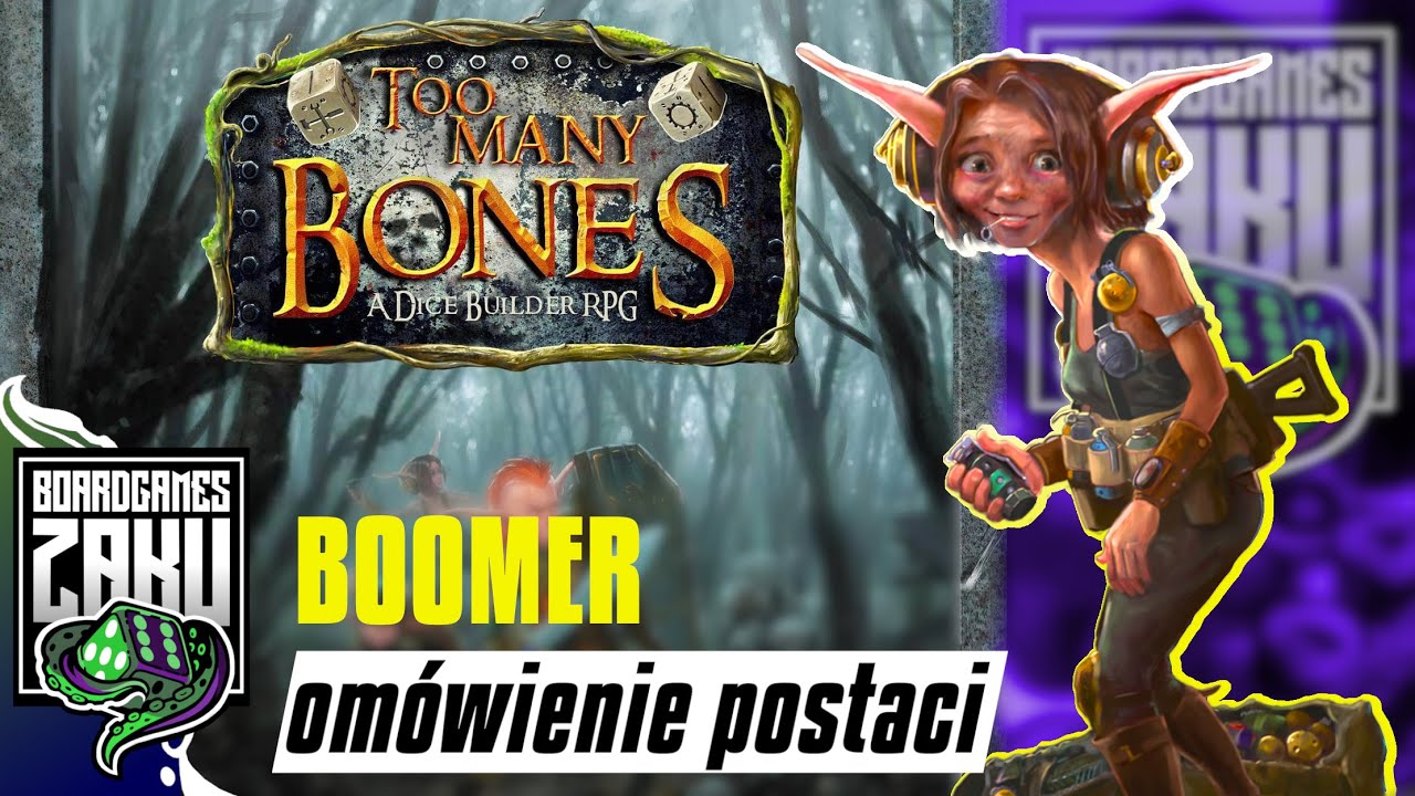 TOO MANY BONES - BOOMER - Poradnik - Jak grać