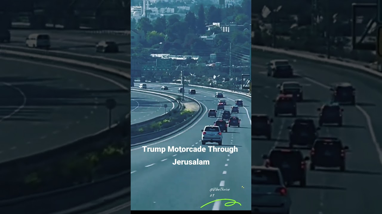 President Trump&rsquo;s Motorcade Passing Through Jerusalem 🇮🇱 | Historic Moments! #trump  #isreal