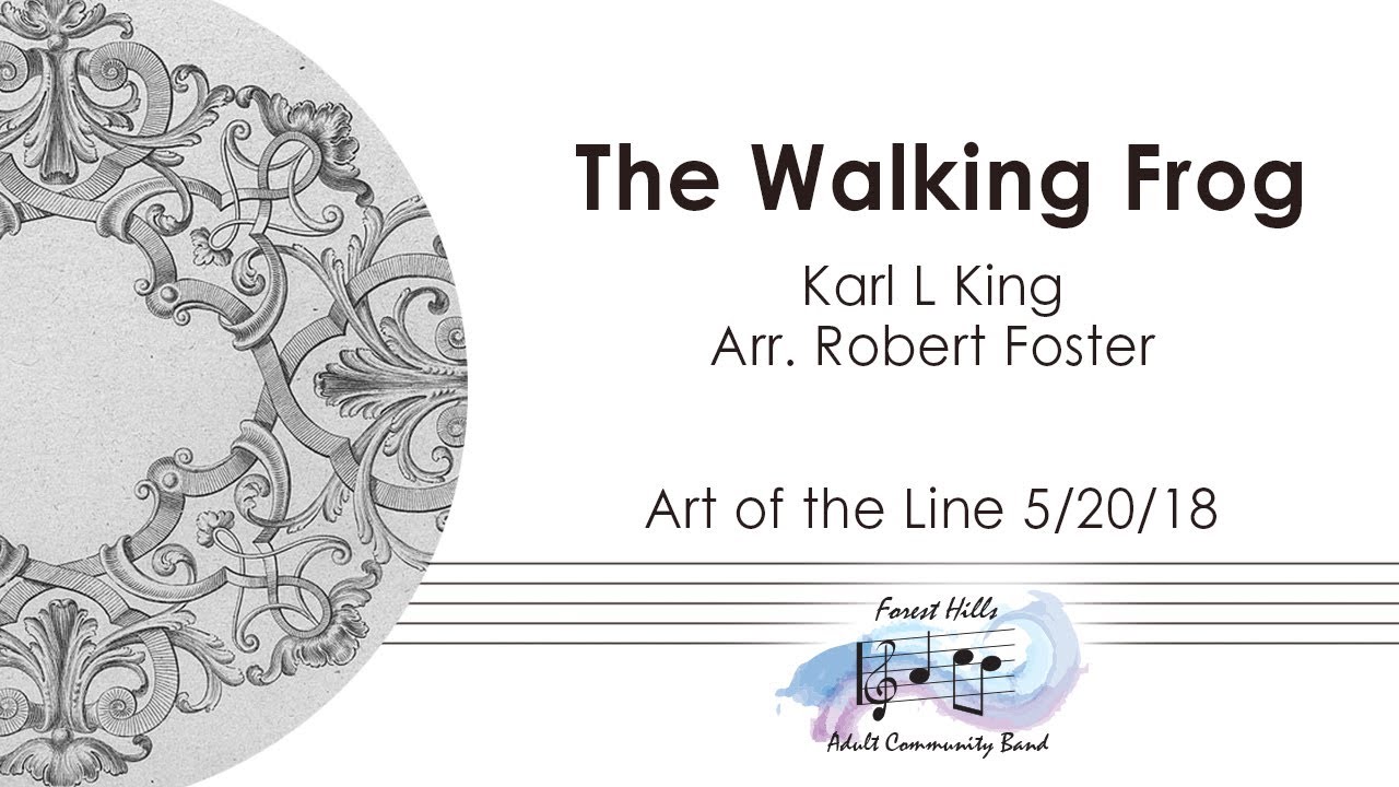 The Walking Frog | Karl L. King | Arr. Robert Foster | Forest Hills Adult Community Band