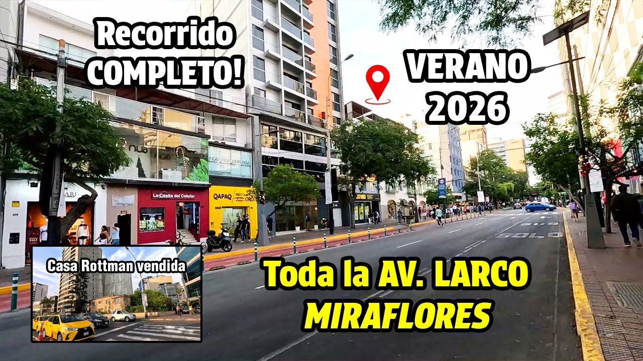 Así esta la AV LARCO MIRAFLORES 🚶‍♂️ Recorrido COMPLETO! ☀☀ VERANO 2026